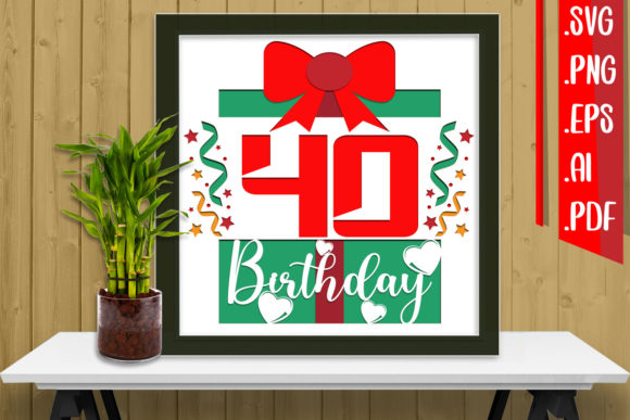 40th Birthday Layered Papercut SVG Review