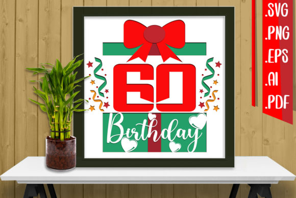 60th Birthday 3D SVG for Shadow Boxes & Web